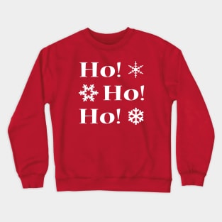 Ho Ho Ho Crewneck Sweatshirt